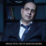 Neville Patel CEO of Qualitas Global